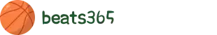 beats365(中国区)-唯一官方网站